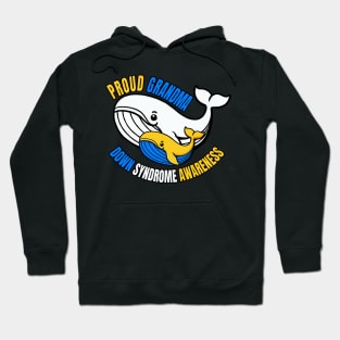 Proud Grandma World Down Syndrome Awareness Day Whale Hoodie